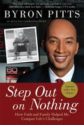 Step Out on Nothing: How Faith and Family Helped Me Conquer Life's Challenges - Paperback