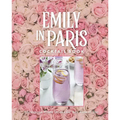 The Official Emily in Paris Cocktail Book: Glamorous Mixed Drinks for Any Time of Day - Hardcover