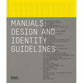 Manuals: Design and Identity Guidelines - Hardcover