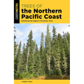 Trees of the Northern Pacific Coast: Identifying the Region's Prominent Trees - Paperback