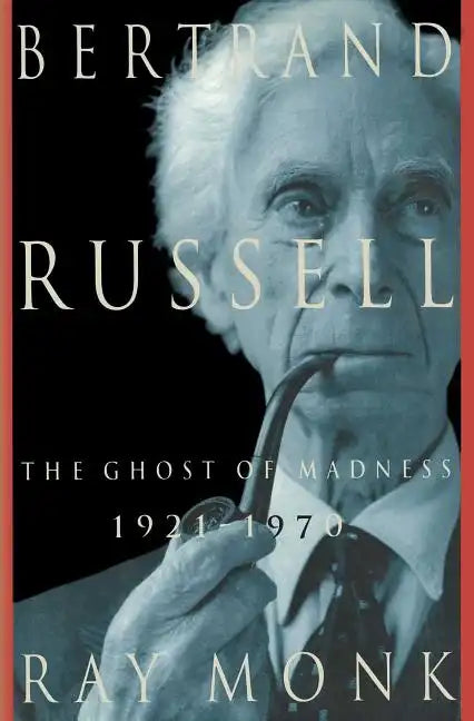 Bertrand Russell: 1921-1970, the Ghost of Madness - Paperback