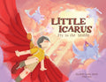 Little Icarus: Fly in the Middle - Paperback