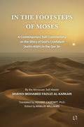 In the Footsteps of Moses: A Contemporary Sufi Commentary on the Story of God's Confidant (kalīm Allāh) in the Qurʾān - Paperback
