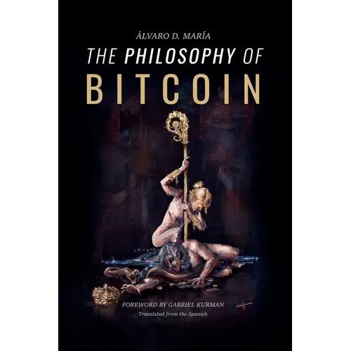 The Philosophy of Bitcoin - Paperback