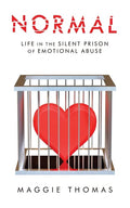 Normal: Life in the Silent Prison of Emotional Abuse - Paperback