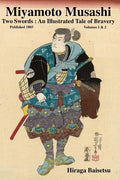 Miyamoto Musashi: Two Swords: An Illustrated Tale of Bravery - Paperback