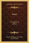 Faust: A Tragedy V2 (1883) - Paperback