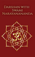 Darshan with Swami Narayanananda - Hardcover