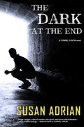 The Dark at the End: A Tunnel Vision Novel - Paperback