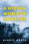 A Hidden World of Monsters - Paperback
