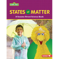 States of Matter: A Sesame Street (R) Science Book - Paperback