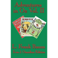 Adventures in Oz Vol. II: Dorothy and the Wizard in Oz, The Road to Oz, The Emerald City of Oz - Hardcover