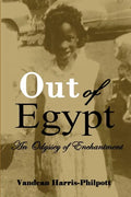 Out Of Egypt: An Odyssey of Enchantment - Paperback