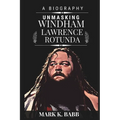 Unmasking Windham Lawrence Rotunda: The External Darkness and Wrestling Light - Paperback