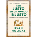 Ser Justo En Un Mundo Injusto / Right Thing, Right Now: Good Values. Good Character. Good Deeds. - Paperback