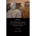 Fr. Simeon Lourdel: Planting the Faith in the Furthest Africa - Paperback