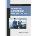 Traveling Abroad for Life and Work - Hardcover