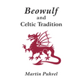 Beowulf and the Celtic Tradition - Paperback
