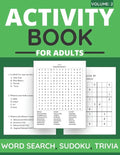 Activity Book For Adults - Word Search, Sudoku, Trivia: 100+ Large-Print Puzzles For Adults & Seniors (Volume: 2) - Paperback