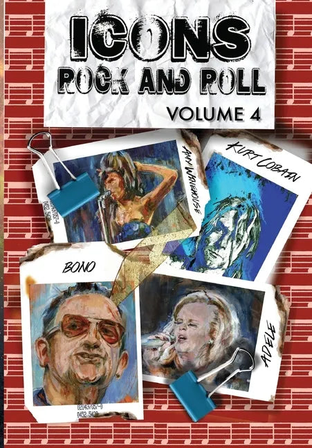 Orbit: Icons of Rock and Roll: Volume #4: Kurt Cobain, Amy Winehouse, Adele and Bono - Paperback