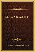 Always a Grand Duke - Paperback