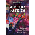 Memories of Africa: Home and Abroad in the United States - Paperback