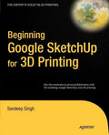 Beginning Google SketchUp for 3D Printing - Paperback