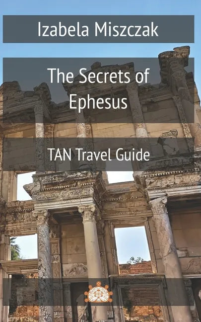 The Secrets of Ephesus - Paperback