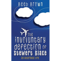 The involuntary defection of Stewert Blake: An alternate life - Paperback