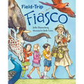 Field-Trip Fiasco - Paperback