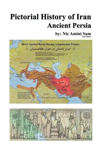 Pictorial History of Iran: Ancient Persia - Hardcover