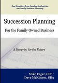 Succession Planning for the Family Owned Business - Hardcover
