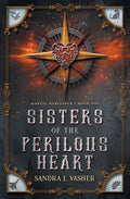 Sisters of the Perilous Heart - Paperback