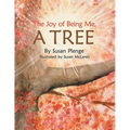 The Joy of Being Me, a Tree - Paperback