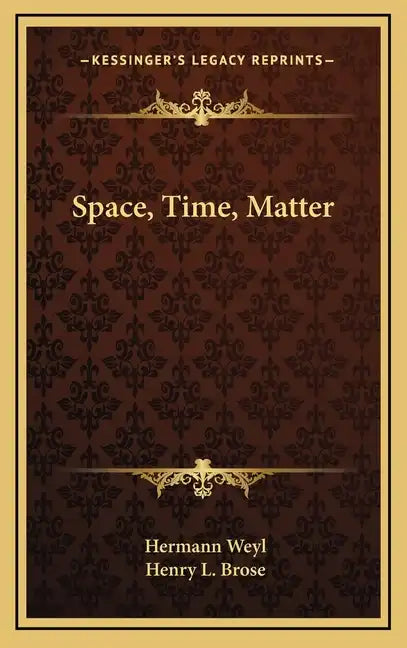 Space, Time, Matter - Hardcover
