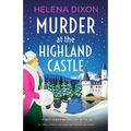 Murder at the Highland Castle: An utterly addictive and gripping historical cozy mystery - Paperback