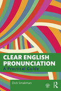 Clear English Pronunciation: A Practical Guide - Paperback
