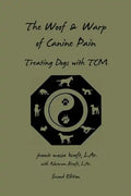 The Woof and Warp of Canine Pain: Treating Dogs with TCM - Paperback
