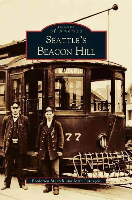 Seattle's Beacon Hill - Hardcover