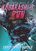 Kogarashi's Run (Infinita Book 3) - Hardcover