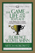The Game of Life and How to Play It (Condensed Classics): The Timeless Classic on Successful Living - Paperback