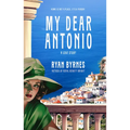 My Dear Antonio: A Love Story - Paperback