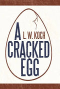 A Cracked Egg - Hardcover