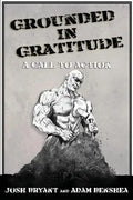 Grounded in Gratitude: A Call to Action - Paperback