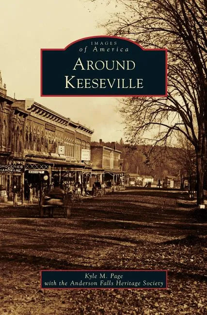 Around Keeseville - Hardcover