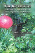 The Revelation: A Reading of the Vision and Letter of John to the Churches - Paperback