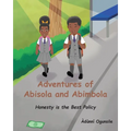 Adventures of Abisola and Abimbola: Honesty is the Best Policy - Paperback