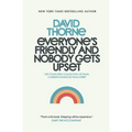 Everyone's Friendly and Nobody Gets Upset: The complete collection of email correspondences from the author of 27B/6 and The Internet is a Playground. - Paperback