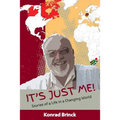 It's Just Me - Stories Of A Life In A Changing World - Paperback
