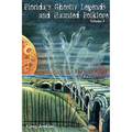 Florida's Ghostly Legends and Haunted Folklore - Paperback